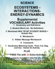 Science ECOSYSTEMS -INTERACTIONS-ENERGY-DYNAMICS Teacher Resource Supplemental Vocabulary Activities-Abiotic Biotic Factors-Biodiversity-Carrying Capacity-Energy Flow-Ecosystems-Nitrogen Cycle- Population-FREE Activities Included {{ JAMsCraftCloset }}