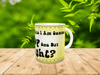 MUG Coffee Full Wrap Sublimation Funny Digital Graphic Design Download I AM GOING TO SNAP ONE DAY SVG-PNG Crafters Delight {{ JAMsCraftCloset }}