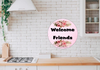 ROUND Digital Graphic Design WELCOME FRIENDS Sublimation PNG SVG Lake House Sign Farmhouse Country Home Cabin KITCHEN Wall Art Decor Wreath Design Gift Crafters Delight HAPPY CRAFTING {{ JAMsCraftCloset }}
