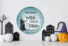 ROUND Digital Graphic Design NOT EVERY WITCH LIVES IN SALEM Sublimation PNG SVG Lake House Sign Farmhouse Country Home Cabin Wall Art Decor HALLOWEEN Decor Wreath Design Gift Crafters Delight HAPPY CRAFTING {{ JAMsCraftCloset }}