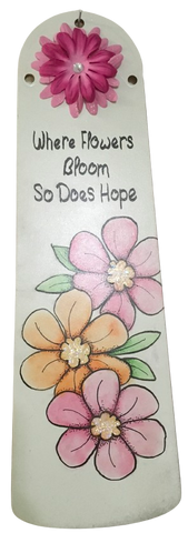 FAN BLADE Wall Art WHERE FLOWERS BLOOM SO DOES HOPE Upcycled Repurposed Ceiling Fan Blade Wall Art Hand Painted Positive Saying Decor Handmade Home Decor Unique Gift {{ JAMsCraftCloset }}
