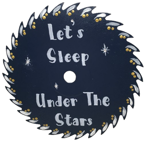 Vintage SAW BLADE Round Circular Upcycled Handmade Hand Painted Wall Art LET'S SLEEP UNDER THE STARS Home Decor Saw Wall Hanging Sawblade Art Metal Art Blade Art Circular Saw Art Crafters Delight Unique Gift For Men or Lake House Decor Camper Decor {{ JAMsCraftCloset }}