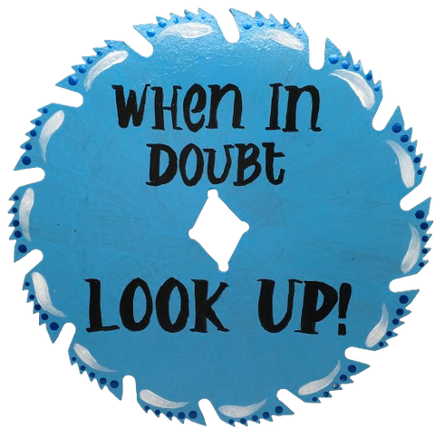 Vintage SAW BLADE Round Circular Upcycled Handmade Hand Painted Wall Art WHEN IN DOUBT LOOK UP Home Decor Saw Wall Hanging Sawblade Art Metal Art Blade Art Circular Saw Art Crafters Delight Unique Gift House Decor Camper Decor {{ JAMsCraftCloset }}