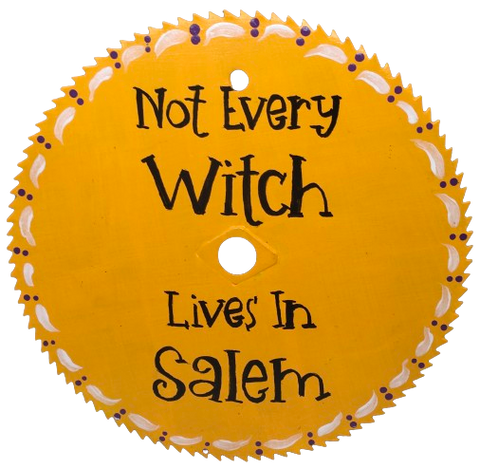 Vintage SAW BLADE Round Circular Upcycled Hand Painted Wall Art NOT EVERY WITCH LIVES IN SALEM Home Decor Saw Wall Hanging Sawblade Art Metal Art Blade Art Circular Saw Art Crafters Delight Unique Country Home Gift Halloween Holiday Farmhouse Decor {{ JAMsCraftCloset }}