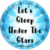 ROUND Digital Graphic Design LET'S SLEEP UNDER THE STARS Sublimation PNG SVG Lake House Sign Farmhouse Country Home Cabin Workshop Man Cave Wall Art Wreath Design Gift Crafters Delight HAPPY CRAFTING {{ JAMsCraftCloset }}