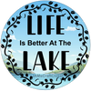 ROUND Digital Graphic Design LIFE IS BETTER AT THE LAKE Sublimation PNG SVG Lake House Sign Farmhouse Country Home Cabin Workshop Man Cave Wall Art Wreath Design Gift Crafters Delight HAPPY CRAFTING {{ JAMsCraftCloset }}