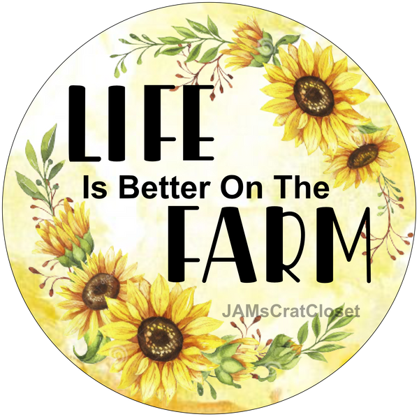 ROUND Digital Graphic Design LIFE IS BETTER ON THE FARM Sublimation PNG SVG Lake House Sign Farmhouse Country Home Cabin KITCHEN Wall Art Decor Wreath Design Gift Crafters Delight HAPPY CRAFTING {{ JAMsCraftCloset }}