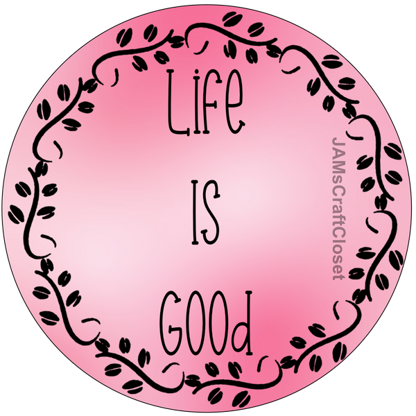 ROUND Digital Graphic Design LIFE IS GOOD Sublimation PNG SVG Lake House Sign Farmhouse Country Home Cabin Workshop Man Cave Wall Art Wreath Design Gift Crafters Delight HAPPY CRAFTING {{ JAMsCraftCloset }}
