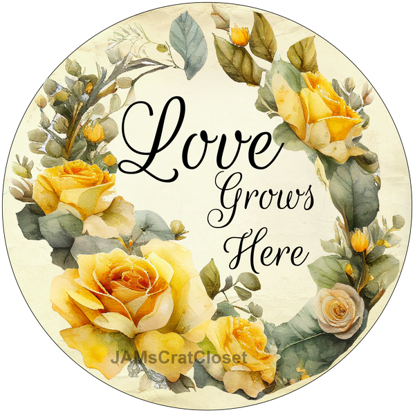 ROUND Digital Graphic Design LOVE GROWS HERE Sublimation PNG SVG Lake House Sign Farmhouse Country Home Cabin Wall Art Decor Wreath Design Gift Crafters Delight HAPPY CRAFTING {{ JAMsCraftCloset }}