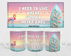 MUG Coffee Full Wrap Sublimation Funny Digital Graphic Design Download I NEED TO LIVE WHERE SUMMER NEVER ENDS SVG-PNG Crafters Delight {{ JAMsCraftCloset }}