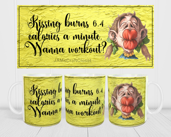 MUG Coffee Full Wrap Sublimation Funny Digital Graphic Design Download KISSING BURNS 6.4 CALORIES SVG-PNG Crafters Delight {{ JAMsCraftCloset }}
