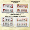 BUNDLE LOVE MUGS Graphic Design Positive Saying Kitchen Decor Downloads SVG PNG JPEG Files Sublimation Design Crafters Delight {{ JAMsCraftCloset }}