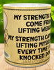 MUG Coffee Full Wrap Sublimation Digital Graphic Design Download MY STRENGTH DIDN'T COME FROM LIFTING WEIGHTS SVG-PNG Kitchen Home Decor Gift Crafters Delight {{ JAMsCraftCloset }}