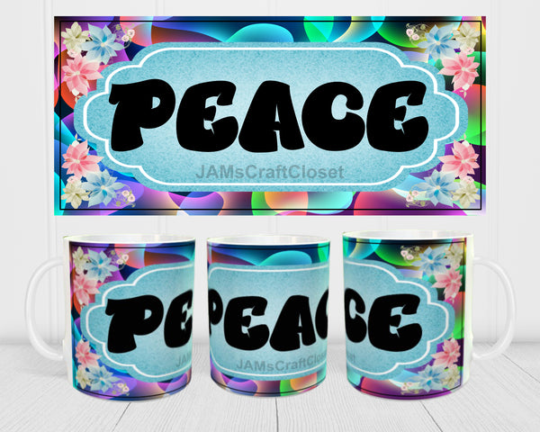 MUG Coffee Full Wrap Sublimation Digital Graphic Design Download PEACE 3 SVG-PNG Kitchen Decor Gift Crafters Delight {{ JAMsCraftCloset }}