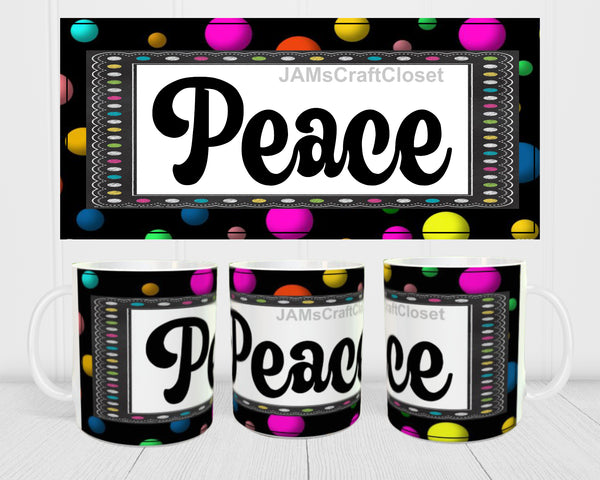 MUG Coffee Full Wrap Sublimation Digital Graphic Design Download PEACE 4 SVG-PNG Kitchen Decor Gift Crafters Delight {{ JAMsCraftCloset }}