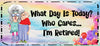 MUG Coffee Full Wrap Sublimation Digital Graphic Design Download WHAT DAY IS TODAY? SVG-PNG Retired Kitchen Home Decor Gift Crafters Delight {{ JAMsCraftCloset }}