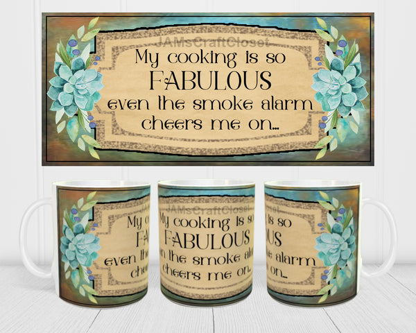 MUG Coffee Full Wrap Sublimation Digital Graphic Design Download MY COOKING IS SO FABULOUS SVG-PNG Crafters Delight {{ JAMsCraftCloset }}