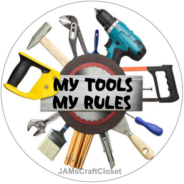 ROUND Digital Graphic Design MY TOOLS MY RULES Holiday Sublimation PNG SVG Lake House Sign Farmhouse Country Home Cabin WORKSHOP Wall Art Wreath Design Gift Crafters Delight HAPPY CRAFTING {{ JAMsCraftCloset }}
