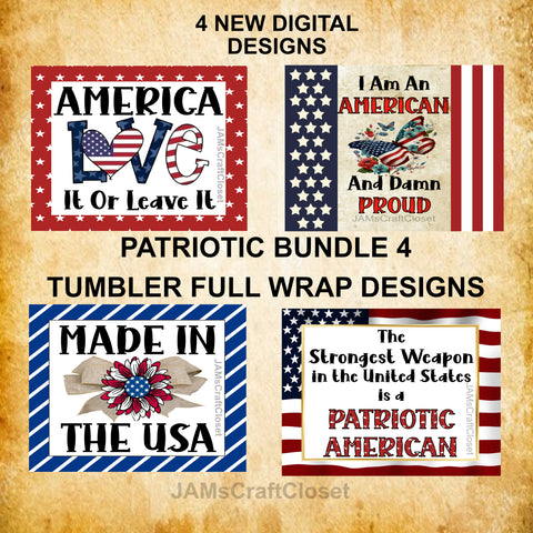 BUNDLE TUMBLERS PATRIOTIC 4 Digital Graphic Designs Positive Saying Home Decor Downloads SVG PNG JPEG Files Sublimation Design Crafters Delight {{ JAMsCraftCloset }}