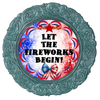 ROUND Digital Graphic Design LET THE FIREWORKS BEGIN Sublimation PNG SVG Country Farmhouse Home Decor Sign PATRIOTIC Fourth of July Wall Art Decor Wreath Design Gift Crafters Delight - JAMsCraftCloset