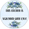 ROUND Digital Graphic Design THIS KITCHEN IS SEASONED WITH LOVE Sublimation PNG SVG Lake House Sign Farmhouse Country Home Cabin KITCHEN Wall Art Decor Wreath Design Gift Crafters Delight HAPPY CRAFTING {{ JAMsCraftCloset }}
