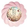 ROUND Digital Graphic Design EVERY FLOWER BLOOMS AT ITS OWN TIME Floral Wedding Gift First Home Sublimation Decoupage PNG SVG Country Farmhouse Home Decor Wall Art Shelf Sitter Gift Crafters Delight - JAMsCraftCloset