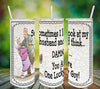 MUG Coffee Full Wrap Sublimation Funny Digital Graphic Design Download SOMETIMES I LOOK AT MY HUSBAND AND THINK SVG-PNG Crafters Delight {{ JAMsCraftCloset }}