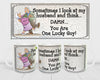 MUG Coffee Full Wrap Sublimation Funny Digital Graphic Design Download SOMETIMES I LOOK AT MY HUSBAND AND THINK SVG-PNG Crafters Delight {{ JAMsCraftCloset }}