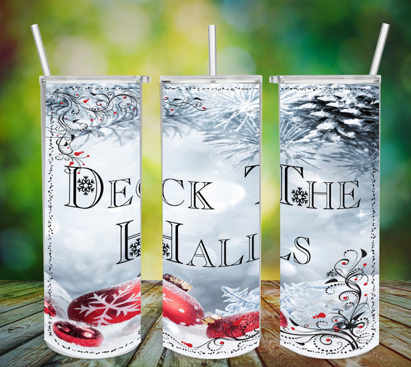 TUMBLER Full Wrap Sublimation Digital Graphic Design Download DECK THE HALLS SVG-PNG Kitchen Christmas Design Patio Porch Decor Gift Crafters Delight {{ JAMsCraftCloset }}