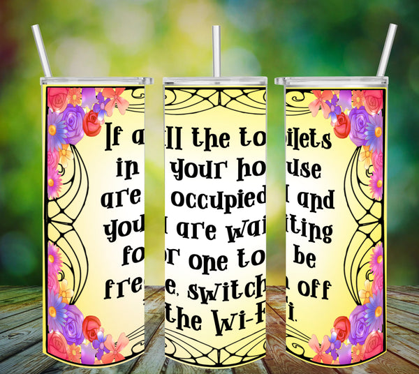 TUMBLER Full Wrap Sublimation Digital Graphic Design FROM BUNDLE 1 FUNNY Design Download ALL TOILETS OCCUPIED SVG-PNG Patio Porch Home Decor Gift Crafters Delight {{ JAMsCraftCloset }}