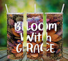 TUMBLER Full Wrap Sublimation Digital Graphic Design Vibrant Floral FROM BUNDLE 2 Faith Design Download BLOOM WITH GRACE SVG-PNG Patio Porch Decor Gift Picnic Crafters Delight {{ JAMsCraftCloset }}