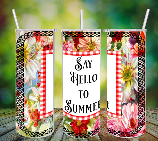 TUMBLER Full Wrap Sublimation Digital Graphic Design Download SAY HELLO TO SUMMER SVG-PNG Kitchen Patio Porch Decor Gift Picnic Crafters Delight {{ JAMsCraftCloset }}