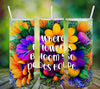 BUNDLE TUMBLER Full Wrap VIBRANT FLORAL Sayings Quotes Graphic Design Downloads SVG PNG JPEG Files Sublimation VIBRANT FLORAL Design Crafters Delight {{ JAMsCraftCloset }}