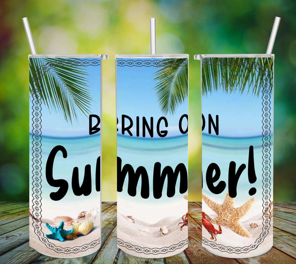 TUMBLER Full Wrap Sublimation Digital Graphic Design Download BRING ON SUMMER SVG-PNG Kitchen Patio Porch Decor Gift Picnic Crafters Delight {{ JAMsCraftCloset }}