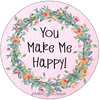 ROUND Digital Graphic Design YOU MAKE ME HAPPY Sublimation PNG SVG Lake House Sign Farmhouse Country Home Cabin FAITH Wall Art Wreath Design Gift Crafters Delight HAPPY CRAFTING {{ JAMsCraftCloset }}