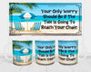 MUG Coffee Full Wrap Sublimation Funny Digital Graphic Design Download YOUR ONLY WORRY SHOULD BE THE TIDE SVG-PNG Crafters Delight {{ JAMsCraftCloset }}