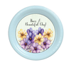 ROUND Digital Graphic Design HAVE A BEAUTIFUL DAY Purple Yellow Floral Wedding Gift First Home Sublimation Decoupage PNG SVG Country Farmhouse Home Decor Wall Art Shelf Sitter Gift Crafters Delight - JAMsCraftCloset