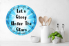 ROUND Digital Graphic Design LET'S SLEEP UNDER THE STARS Sublimation PNG SVG Lake House Sign Farmhouse Country Home Cabin Workshop Man Cave Wall Art Wreath Design Gift Crafters Delight HAPPY CRAFTING {{ JAMsCraftCloset }}