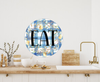 ROUND Digital Graphic Design EAT Sublimation PNG SVG Kitchen Sign Wall Art Wreath Design Gift Crafters Delight HAPPY CRAFTING {{ JAMsCraftCloset }}