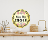 ROUND Digital Graphic Design BLESS THIS KITCHEN Sublimation PNG SVG Lake House Sign Farmhouse Country Home Cabin KITCHEN Wall Art Decor Wreath Design Gift Crafters Delight HAPPY CRAFTING {{ JAMsCraftCloset }}