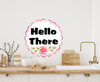 ROUND Digital Graphic Design HELLO THERE Sublimation PNG SVG Lake House Sign Farmhouse Country Home Cabin Workshop Man Cave Wall Art Wreath Design Gift Crafters Delight HAPPY CRAFTING {{ JAMsCraftCloset }}