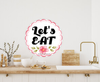 ROUND Digital Graphic Design LET'S EAT Sublimation PNG SVG Lake House Sign Farmhouse Country Home Cabin KITCHEN Wall Art Decor Wreath Design Gift Crafters Delight HAPPY CRAFTING {{ JAMsCraftCloset }}
