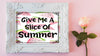 TUMBLER Full Wrap Sublimation Digital Graphic Design Download GIVE ME A SLICE OF SUMMER SVG-PNG Kitchen Patio Porch Decor Gift Picnic Crafters Delight {{ JAMsCraftCloset }}