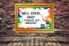TUMBLER Full Wrap Sublimation Digital Graphic Design DAD and GRANDPA DESIGNS FROM BUNDLE 1 Download WELL DONE DAD...I TURNED OUT AMAZING - GIRL SVG-PNG Home Decor Gift Fathers Day Crafters Delight {{ JAMsCraftCloset }}