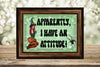 MUG Coffee Full Wrap Sublimation Funny Digital Graphic Design Download APPARENTLY I HAVE AN ATTITUDE SVG-PNG Crafters Delight {{ JAMsCraftCloset }}