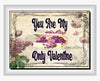 MUG Coffee Full Wrap Sublimation Digital Graphic Design Download YOU ARE MY ONLY VALENTINE SVG-PNG Valentine Crafters Delight {{ JAMsCraftCloset }}