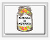 Digital Graphic Design Canning Jar SVG-PNG-JPEG Download Positive Saying Kitchen Decor NO BITCHIN IN MY KITCHEN Crafters Delight {{ JAMsCraftCloset }}