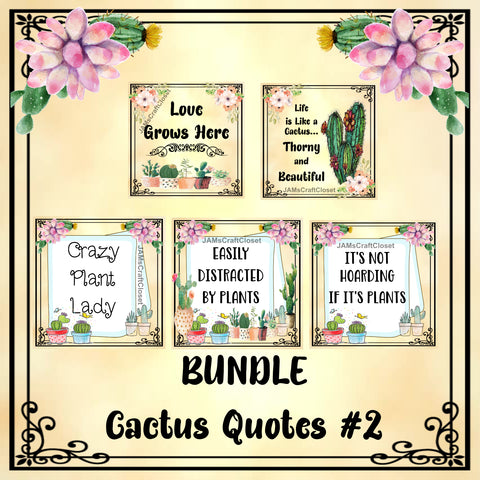 BUNDLE CACTUS QUOTES 2 Graphic Design Downloads SVG PNG JPEG Files Sublimation Design Crafters Delight {{ JAMsCraftCloset }}