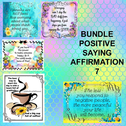 BUNDLE POSITIVE SAYING AFFIRMATION 7 Graphic Design Downloads SVG PNG JPEG Files Sublimation Design Crafters Delight {{ JAMsCraftCloset }}