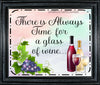 Digital Graphic Design SVG-PNG-JPEG Download Positive Saying Wine Sayings Quotes THERE IS ALWAYS TIME FOR A GLASS OF WINE Crafters Delight {{ JAMsCraftCloset }}